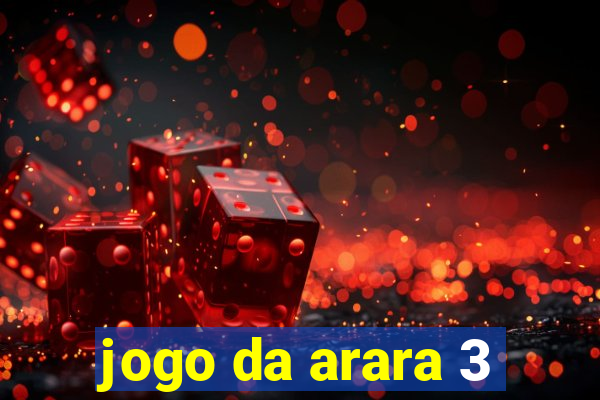 jogo da arara 3